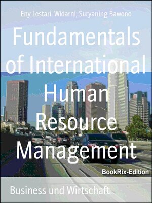 cover image of Fundamentals of International Human Resource Management